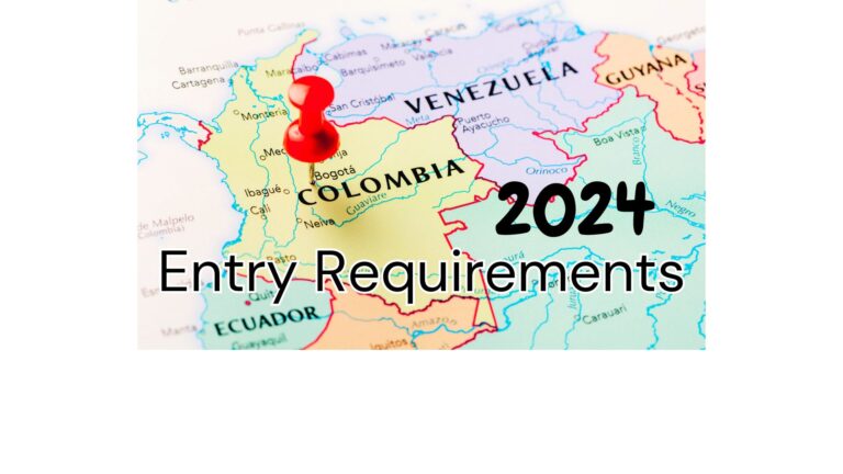 Colombia Requirements 2024